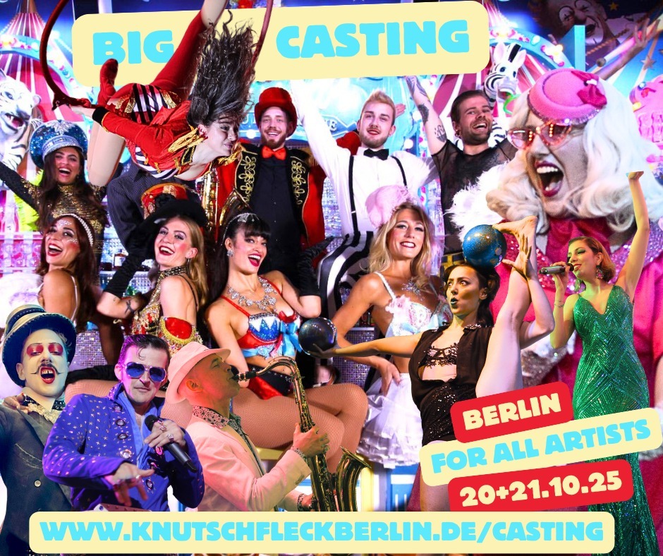 Artist Casting Berlin, Casting, Berlin, Big Audition Berlin 2025, Künstler Casting Berlin, Burlesque Casting Berlin, Travestie Show Berlin, Performer Casting Berlin, Knutschfleck Berlin Audition, Casting Tänzerin Berlin, Berlin, Künstler gesucht Berlin Bühne,